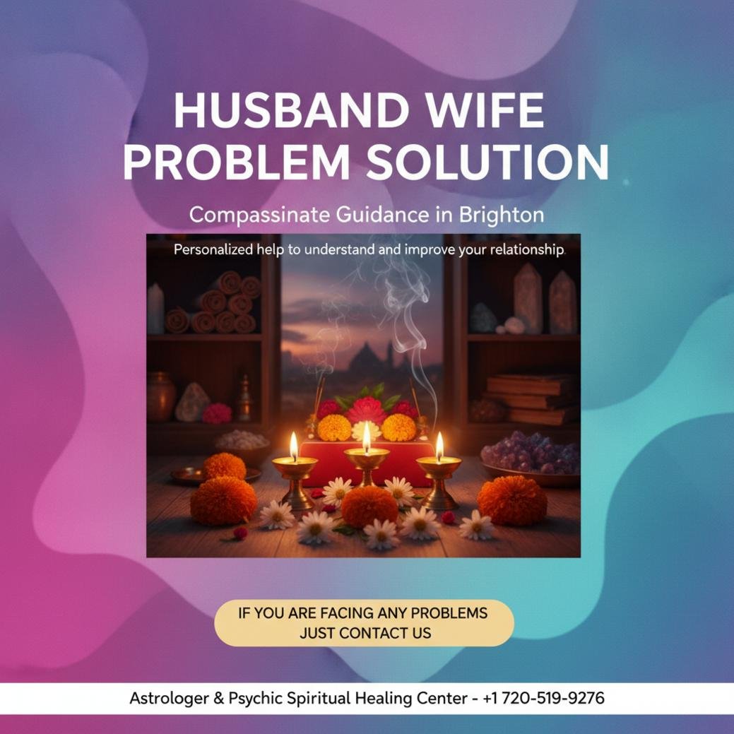 husband wife problem solution Vedic astrology consultation Brighton CO